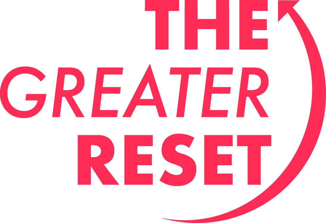 The Greater Reset The Greater Reset Ii May 25th 29th